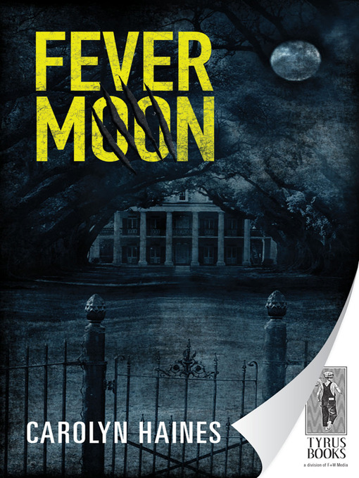 Title details for Fever Moon by Carolyn Haines - Available